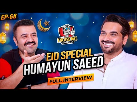 Excuse Me with Ahmad Ali Butt | Ft. Humayun Saeed Latest Interview | EID SPECIAL | EP 68 | Podcast