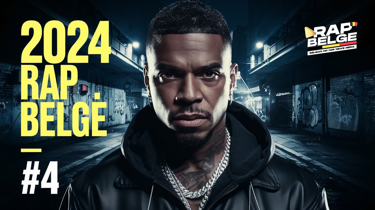Nouveauté 2024 : Top Rap Belge #4 🎶