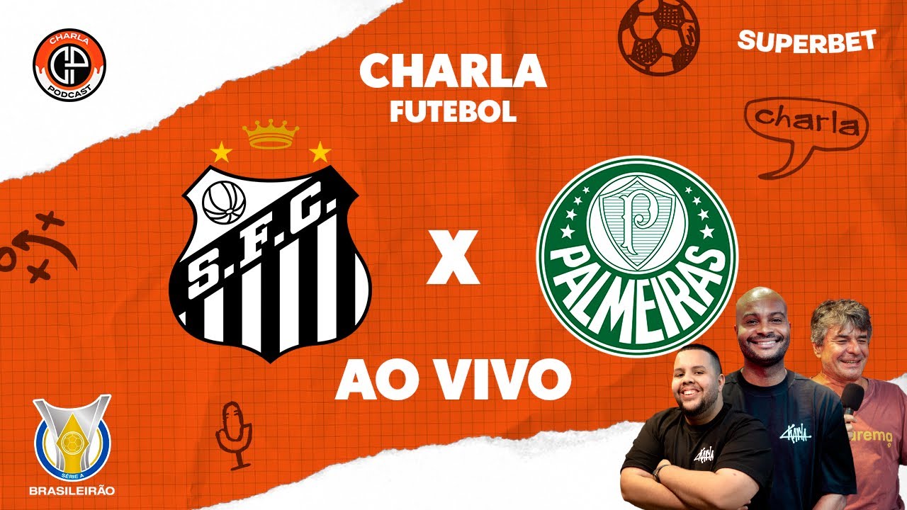 Santos x Palmeiras AO VIVO | Brasileirão 2025 ⚽