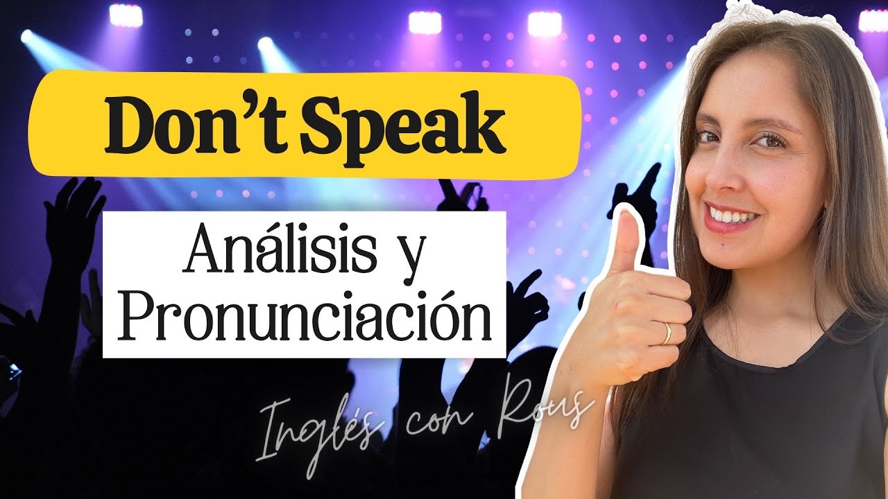 Inglés con Canciones: Don't Speak Pronunciación 🎶
