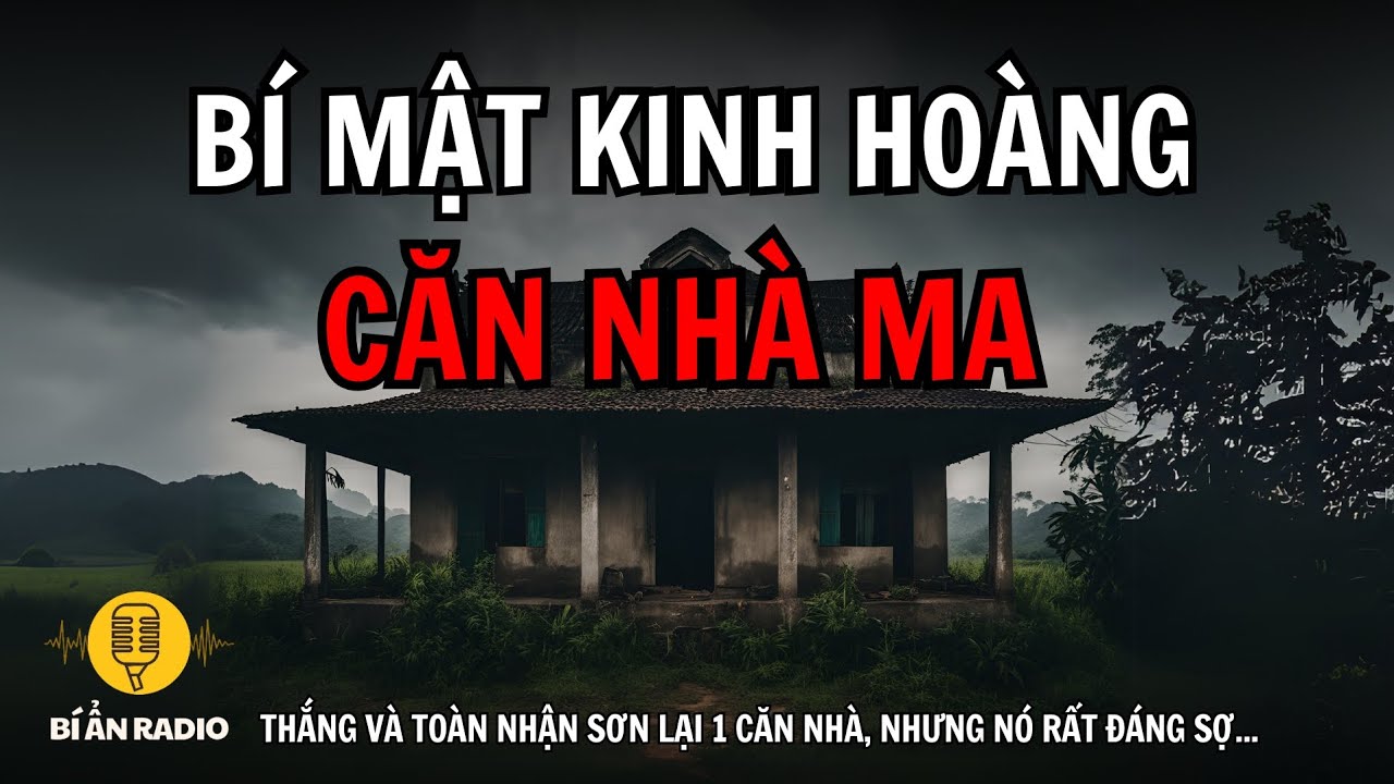 Truyện ma: Bí mật căn nhà ma ám 🏚️