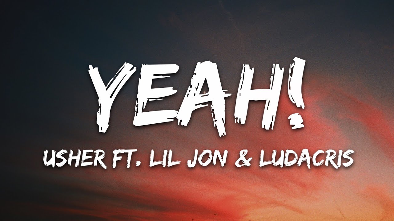 Usher - Yeah! ft. Lil Jon & Ludacris | Official Lyrics & Stream 🎶