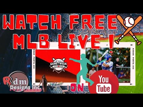 #MLB LIVE FREE | Omg...Watch Free MLB Live on YouTube | By Rdm Designs