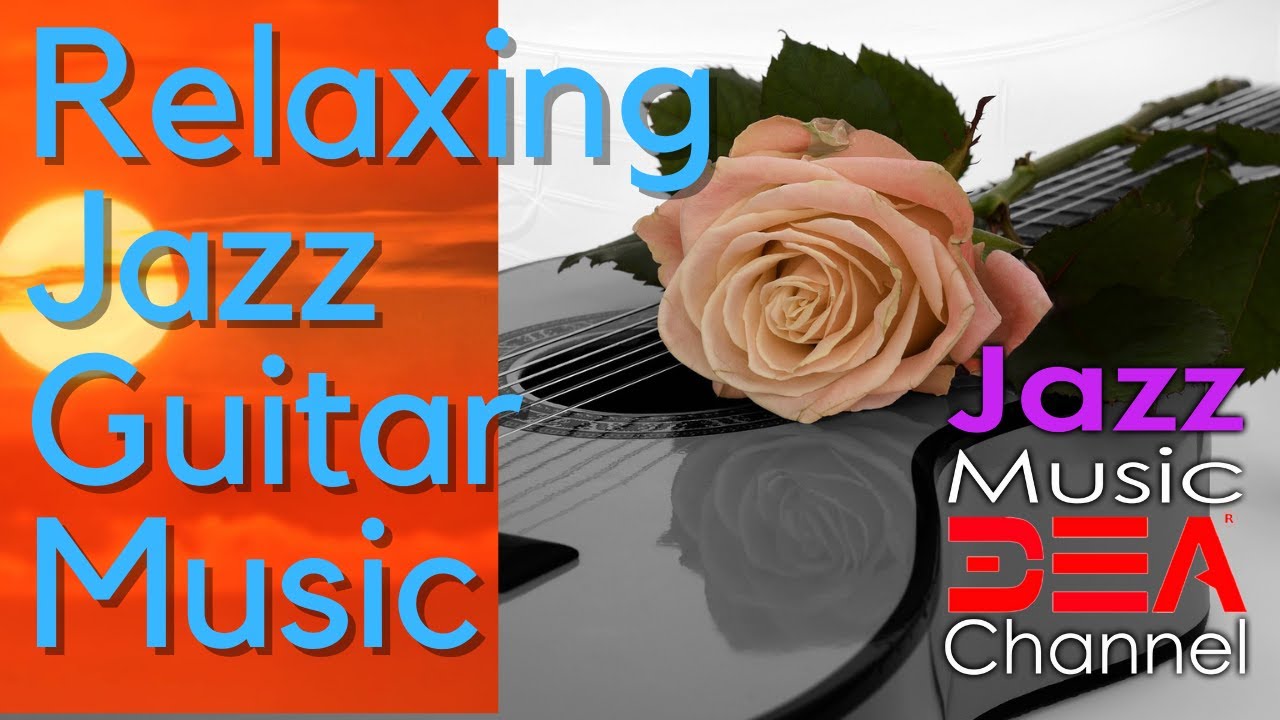 Soothing Jazz Guitar Music 🎸 for Sleep, Study & Relaxation