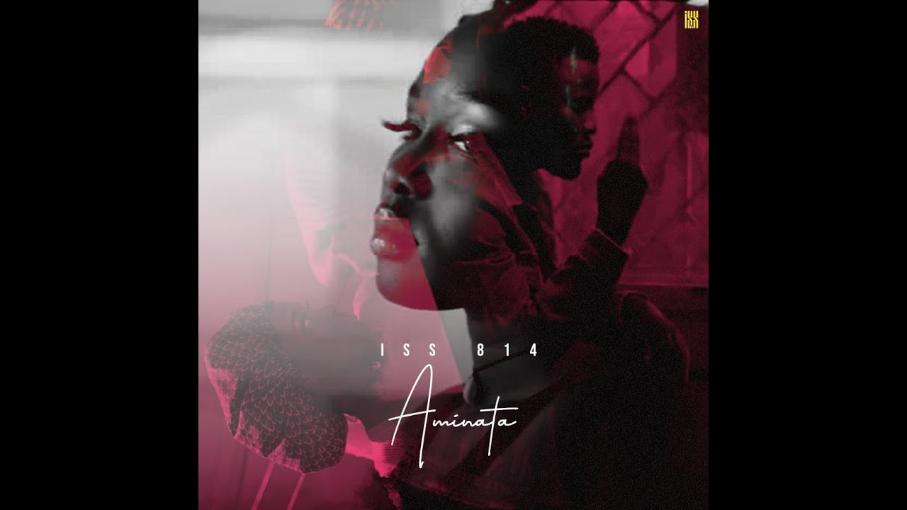 Iss 814 - Aminata (Official Video) 🎶