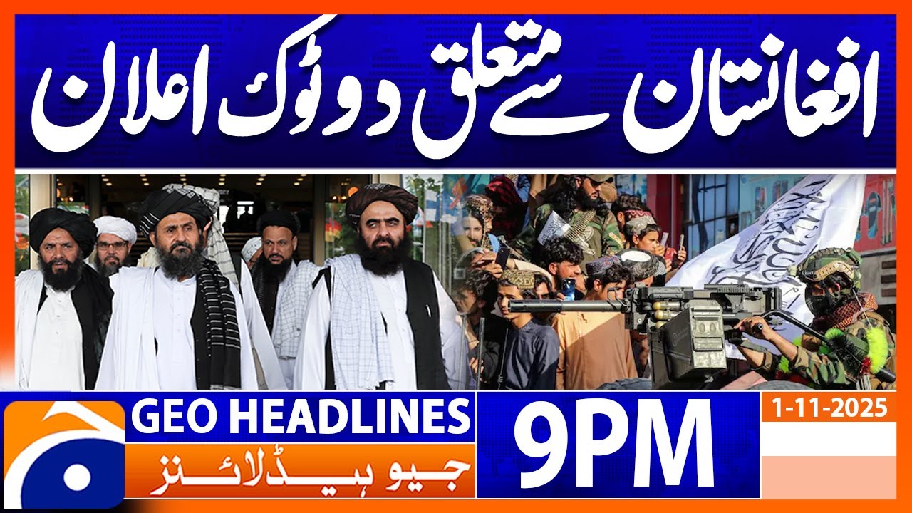 Pak-Afghan Tensions: Khawaja Asif's Statement & Latest Updates | Geo News 9 PM, Nov 1, 2025 π΅π°π¦π«