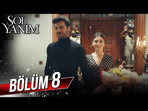 Sol Yanım 8. Bölüm Full HD – Tüm Bölümleri Startv.com.tr'de İzle 🎬