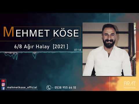 MEHMET KÖSE 2021 6/8 AĞIR HALAY LA SİZLERLE  :IRT 05389556410