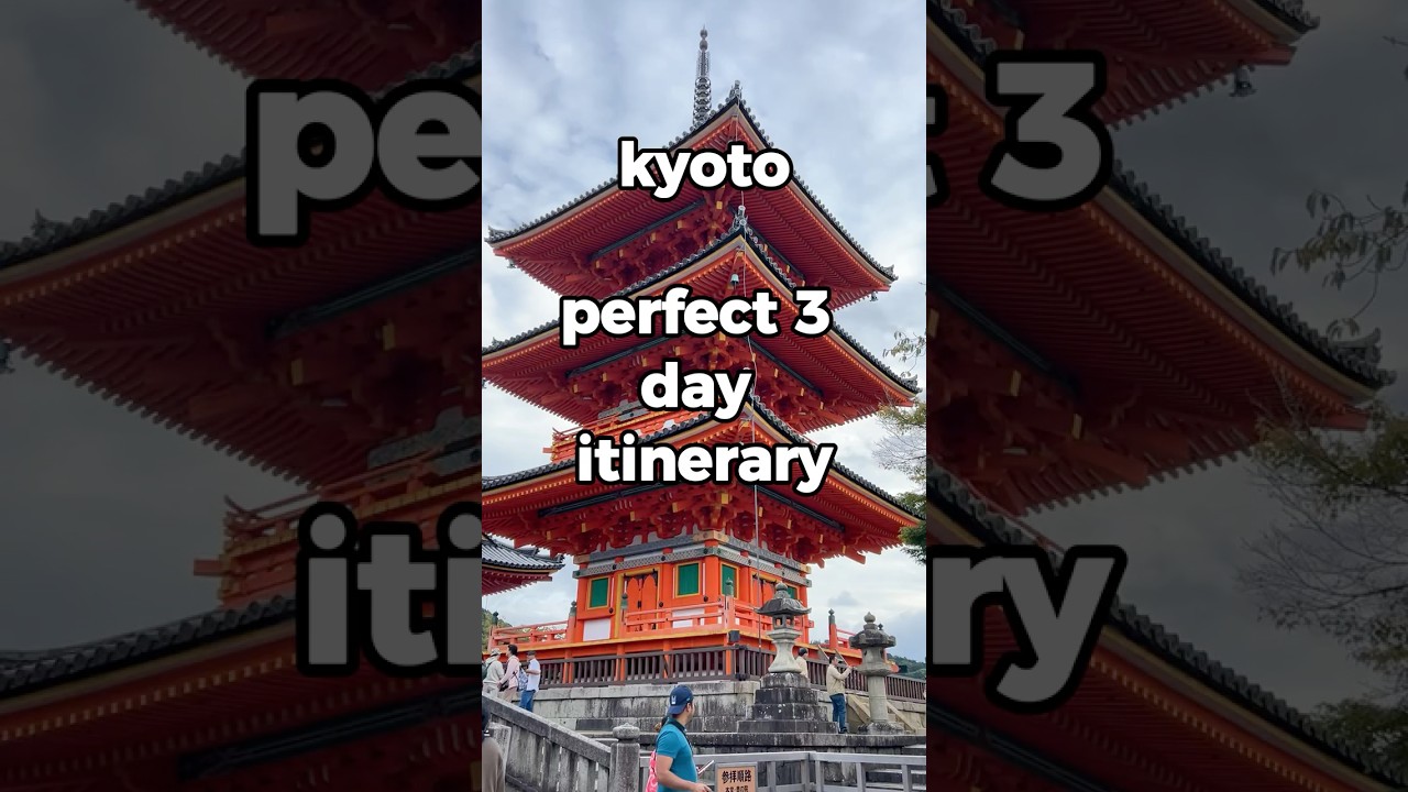 Kyoto 3-Day Itinerary 🇯🇵 | Top Attractions & Hidden Gems