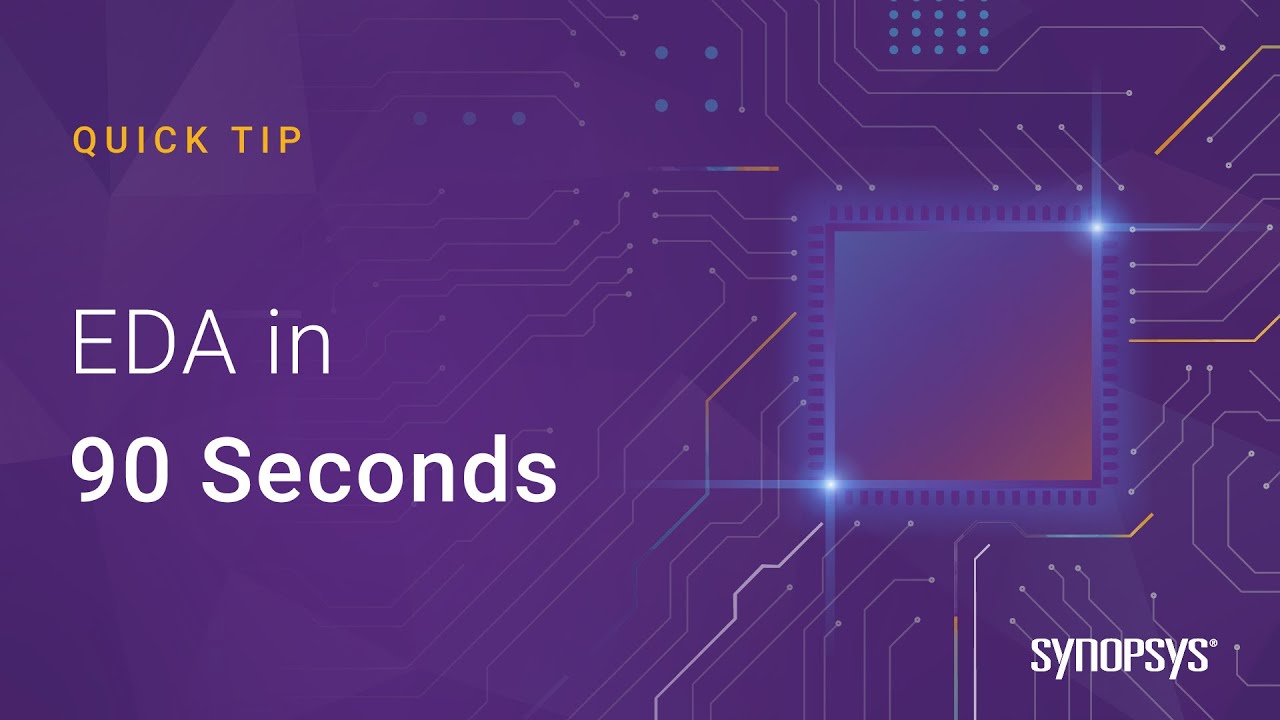 EDA Explained in 90 Seconds: How Synopsys Powers Modern Chip Design ⚡
