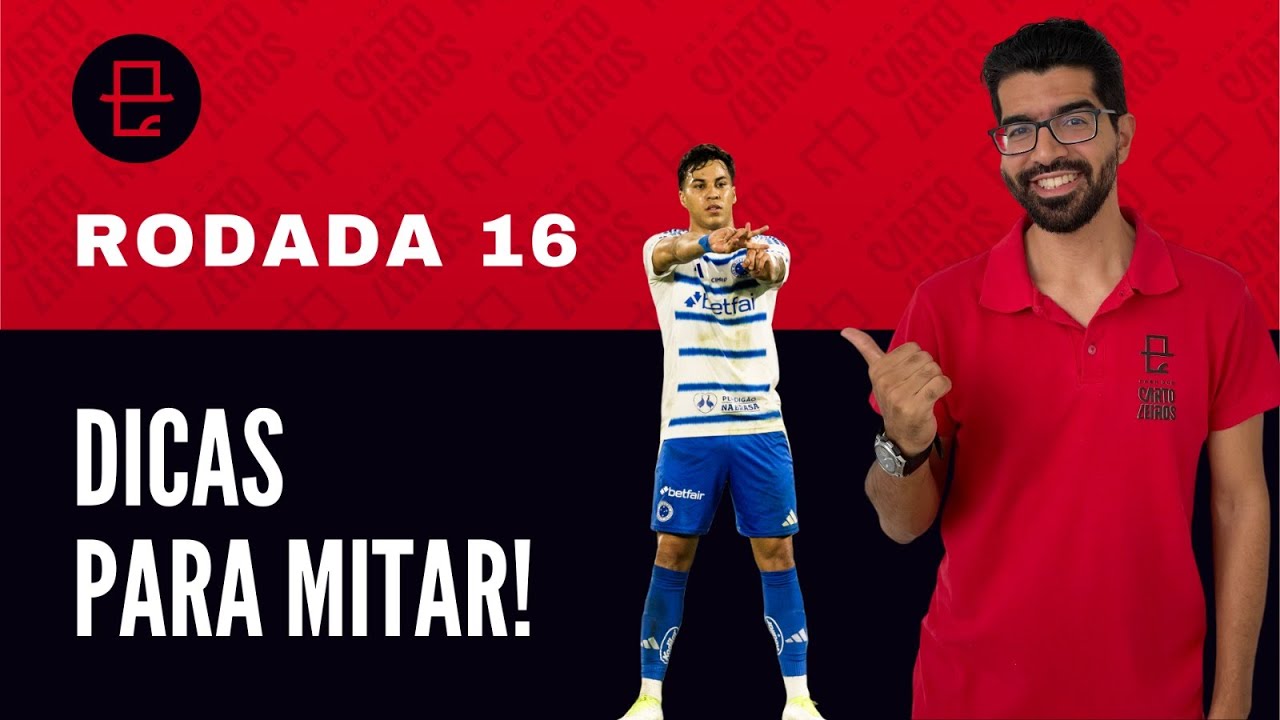 Dicas Cartola 2025 | Rodada 16: Escalações e Estratégias