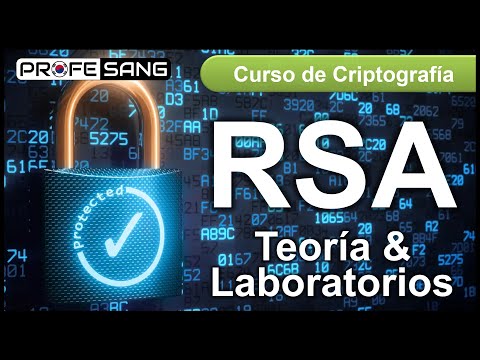 RSA: Curso Completo Teórico & Laboratorios (Parte del Curso de Criptografía)