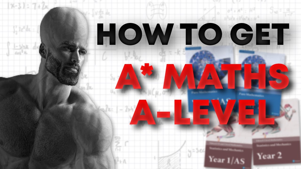 Achieve an A* in A-Level Maths 📚