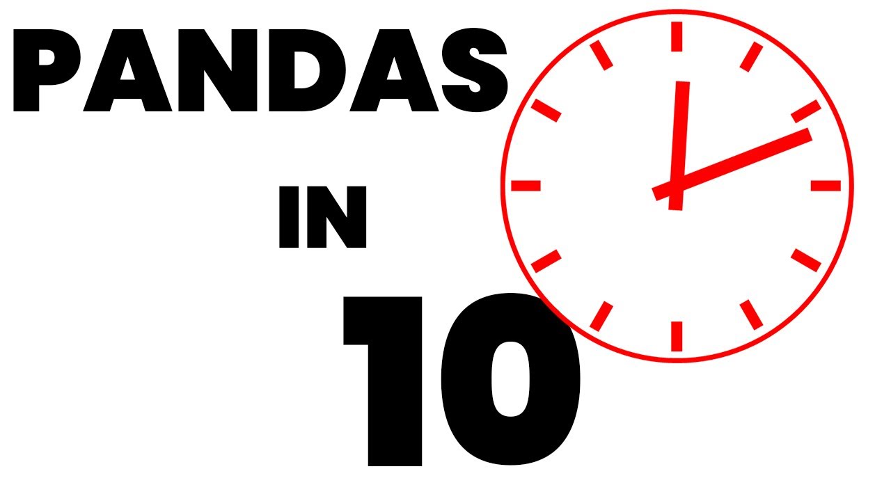 Learn Pandas in 10 Minutes: A Quick Guide for Data Science