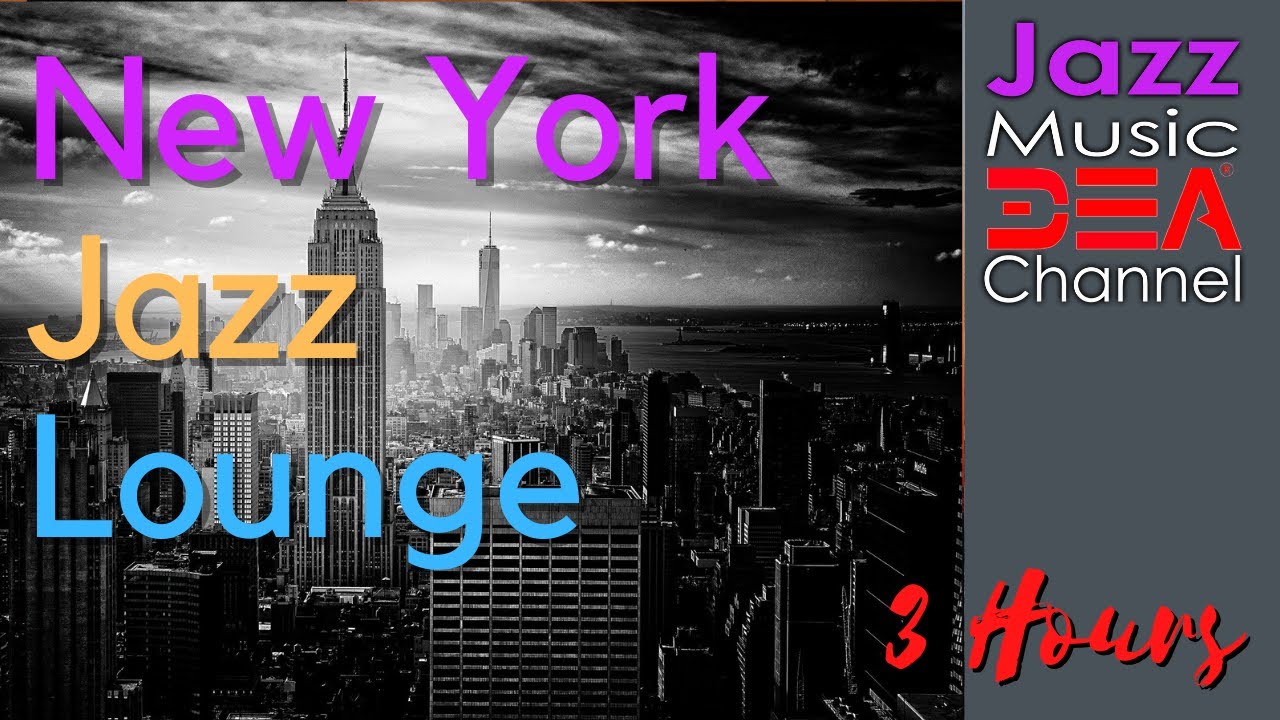 Relax with Smooth Jazz Classics at New York Jazz Lounge 🎶