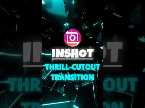 InShot | Thrill Cutout Transition Tutorial 🍃 | #shorts #tutorial