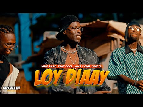King Baba - LOY DIAAY feat. Cool Lams & One Lyrical