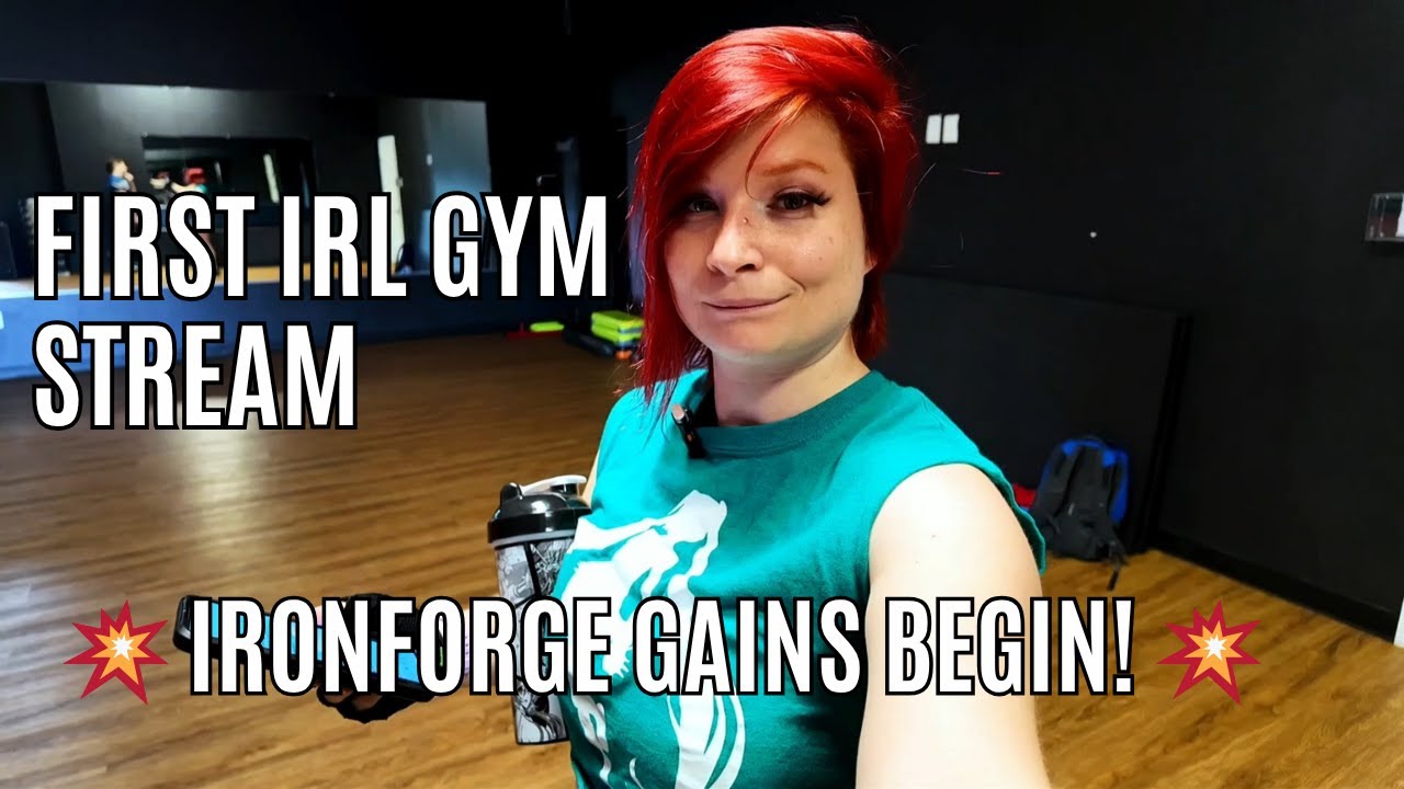 My First IRL Gym Stream at Ironforge! 💪 | Watch the Fitness Adventure