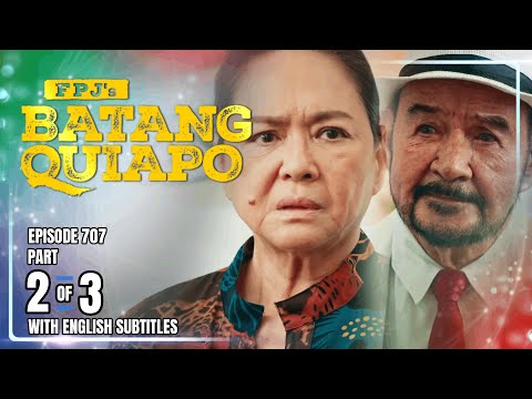 FPJ's Batang Quiapo | Episode 707 (2/3) | November 5, 2025 (w/ English Subtitles)