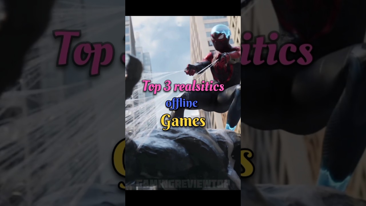 Top 3 Realistic Offline Android Games 🎮