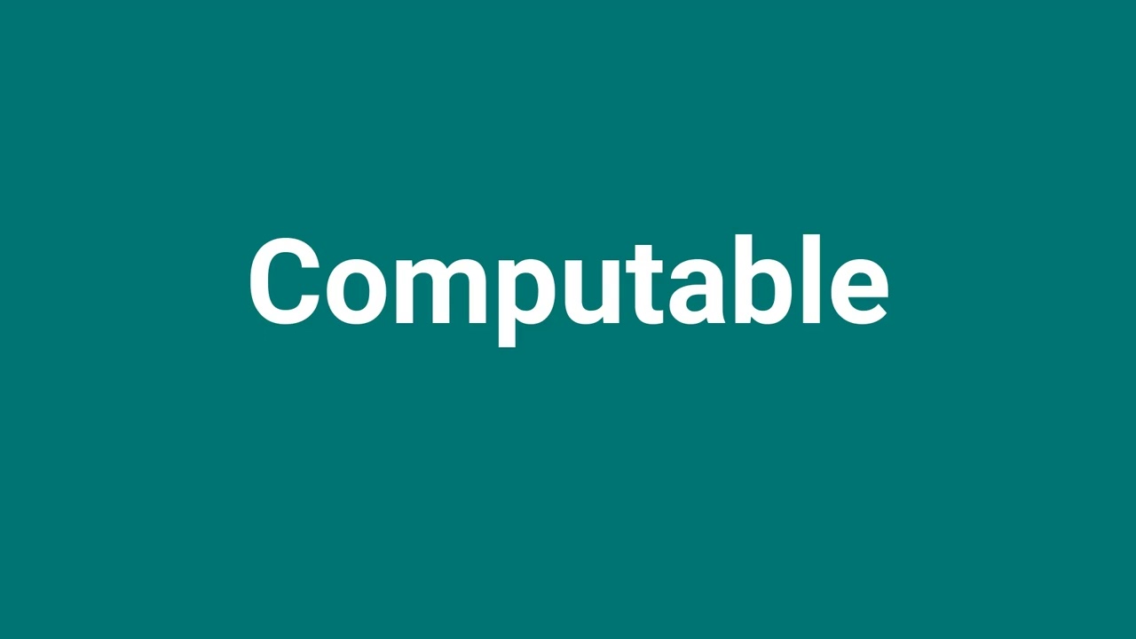 Understanding the Meaning and Pronunciation of 'Computable'