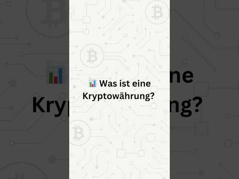 Was ist eine Kryptowährung? 📊