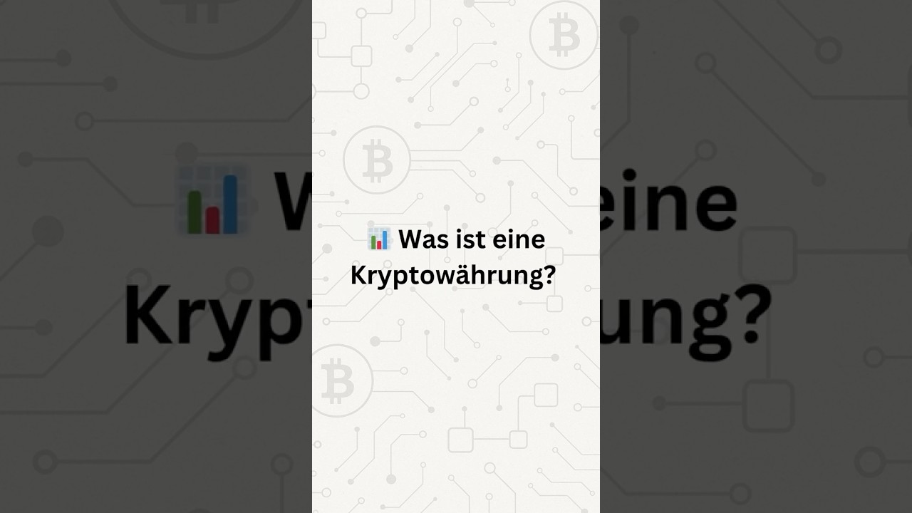 Kryptowährungen verständlich erklärt – Dein einfacher Einstieg 📈