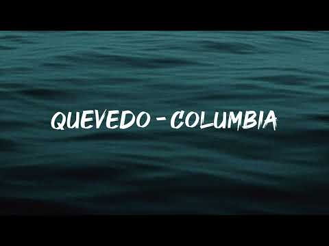 Quevedo - Columbia (Letra/Lyrics)