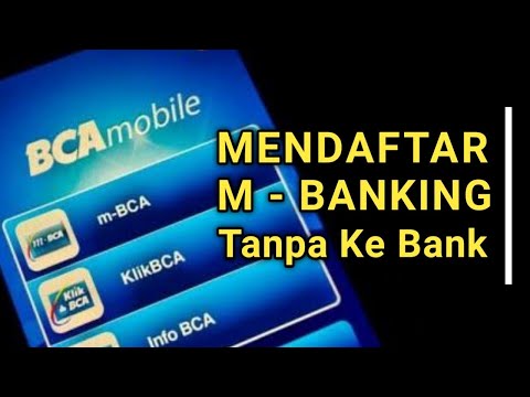 Cara Membuat m-Banking BCA