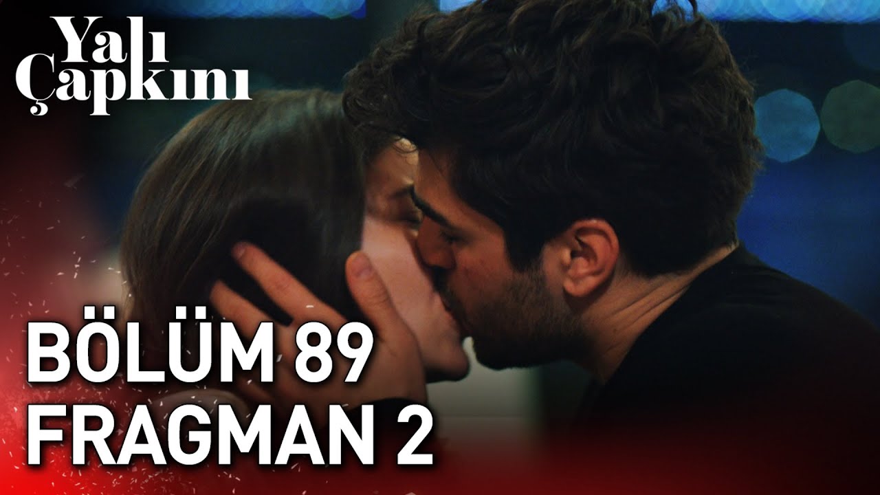 Yalı Çapkını 89. Bölüm 2. Fragman 🎬