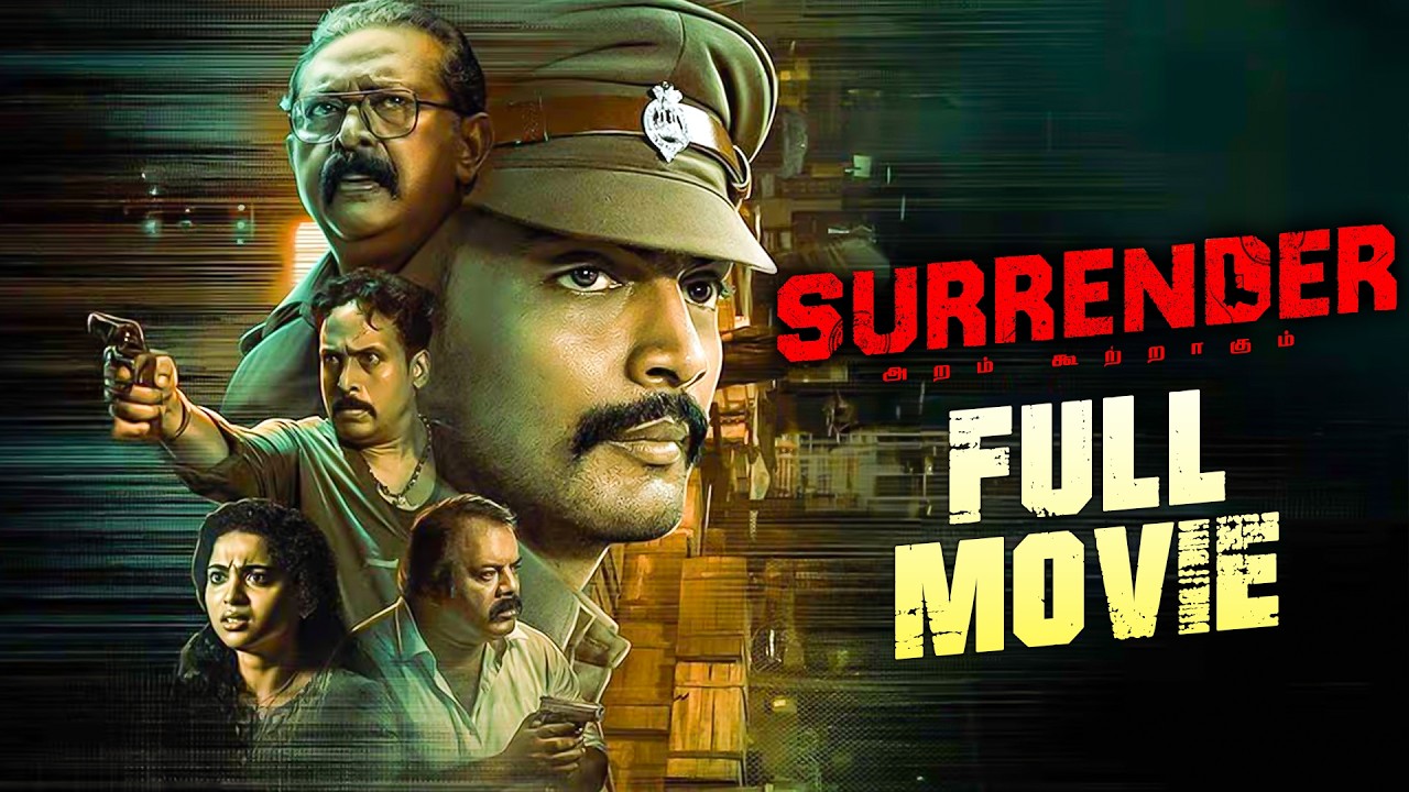 Surrender (2025) Tamil Crime Thriller | Full HD Action Movie with Tharshan & Lal 🎬