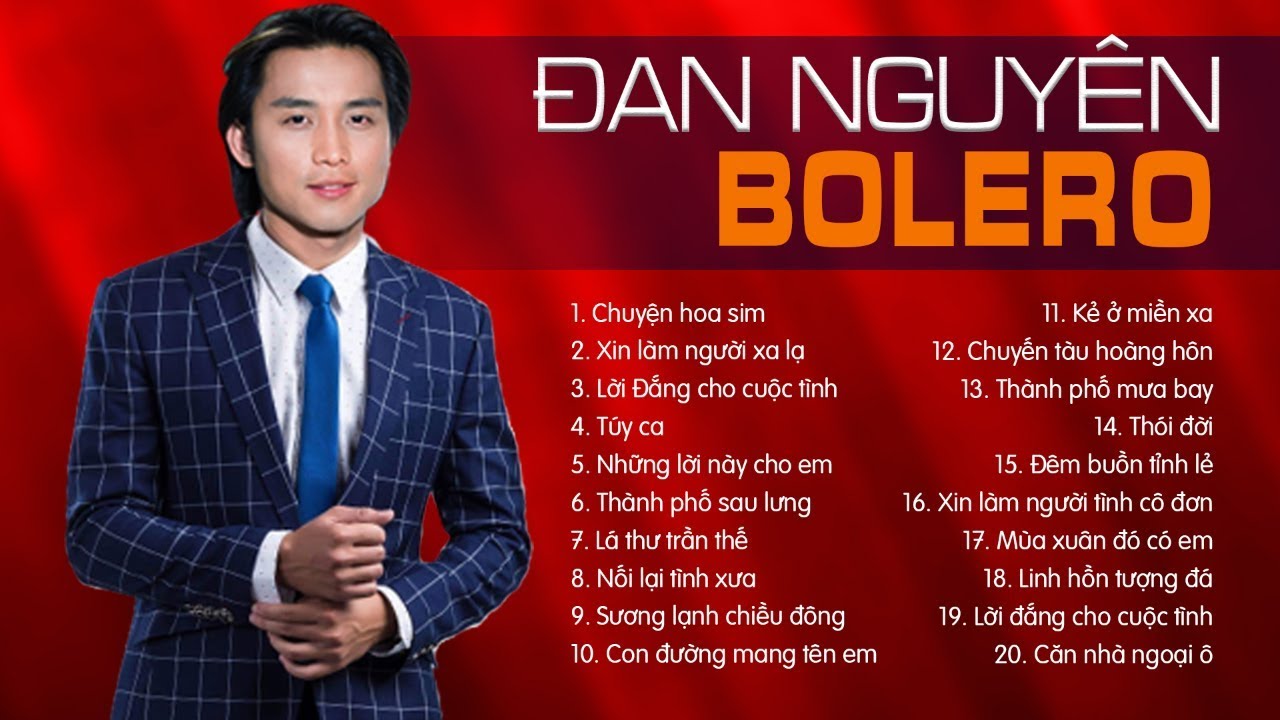 Đan Nguyên - Tuyển Tập 30 Ca Khúc Nhạc Vàng Bolero và Nhạc Lính Xuất Sắc