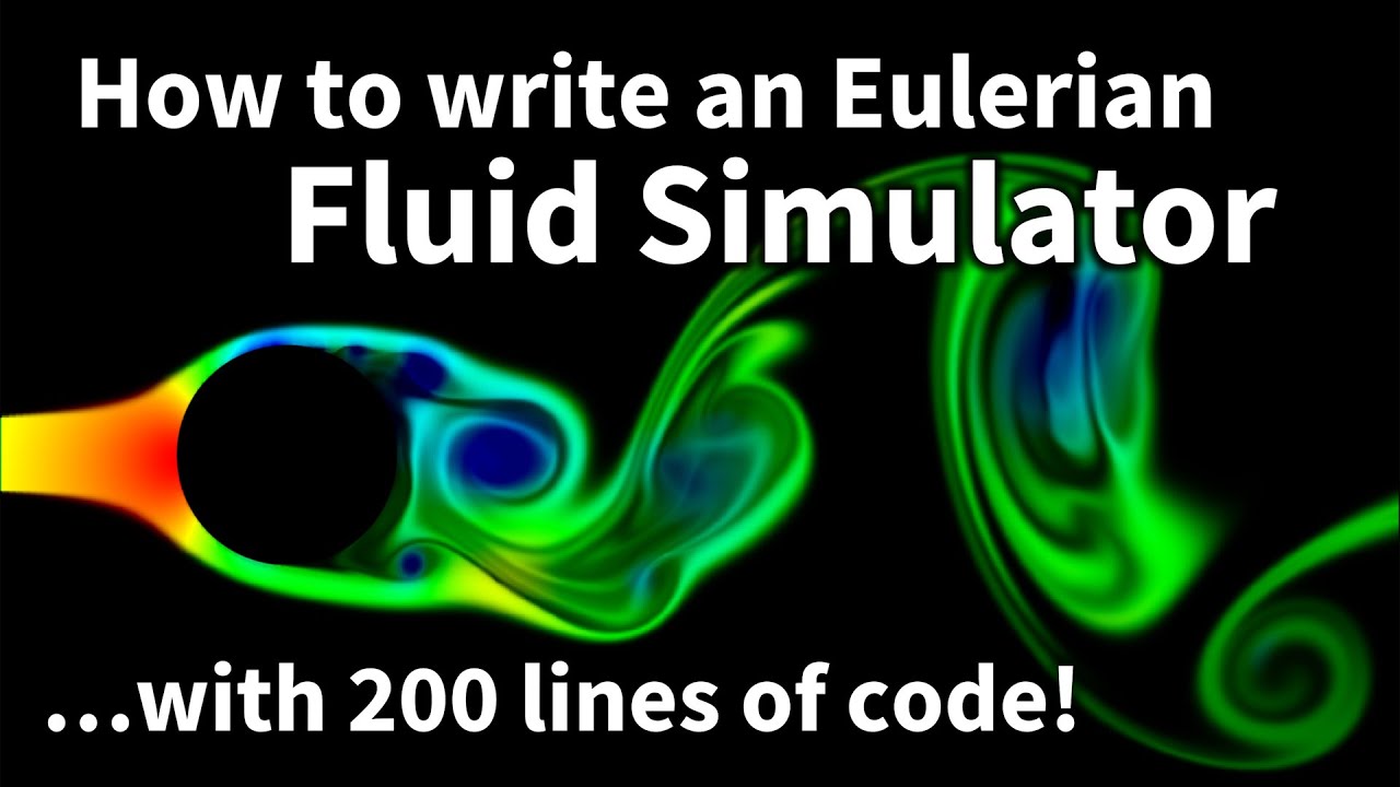 17 How to Write an Eulerian Fluid Simulator in 200 Lines of Code