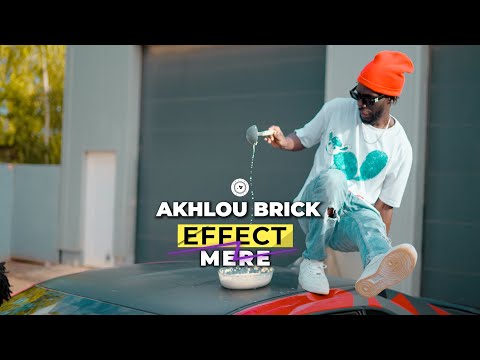 Akhlou Brick  - Effect mere