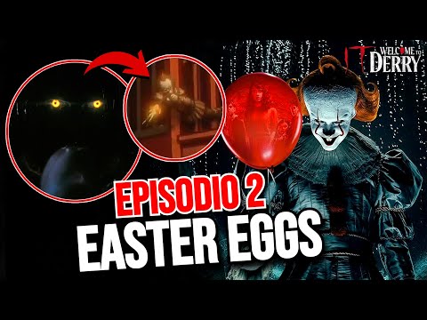 25 SECRETOS y CUROSIDADES del EPISODIO 2 de IT: Bienvenidos a Derry