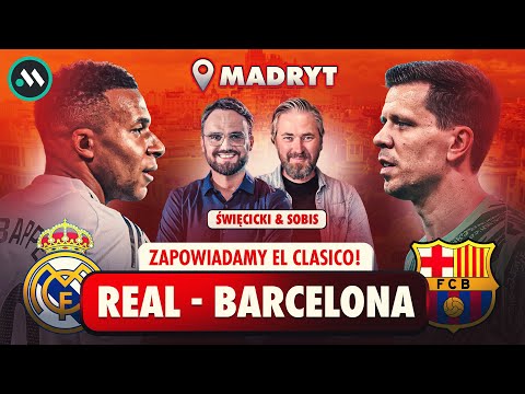 REAL MADRYT - FC BARCELONA: ZAPOWIADAMY EL CLASICO PROSTO Z BERNABEU!