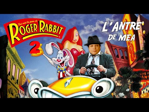 ROGER RABBIT La Suite - L'Antre de Mea