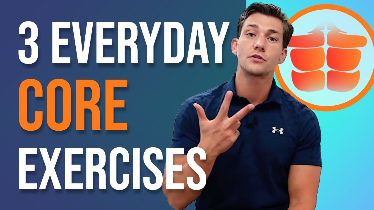 The 3 Top 3 Core Exercises to Incorporate into Your Daily Routine