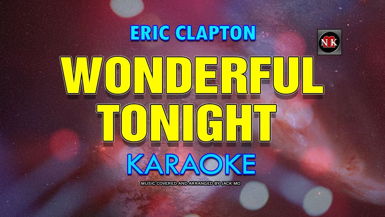 Eric Clapton's 'Wonderful Tonight' Karaoke 🎤