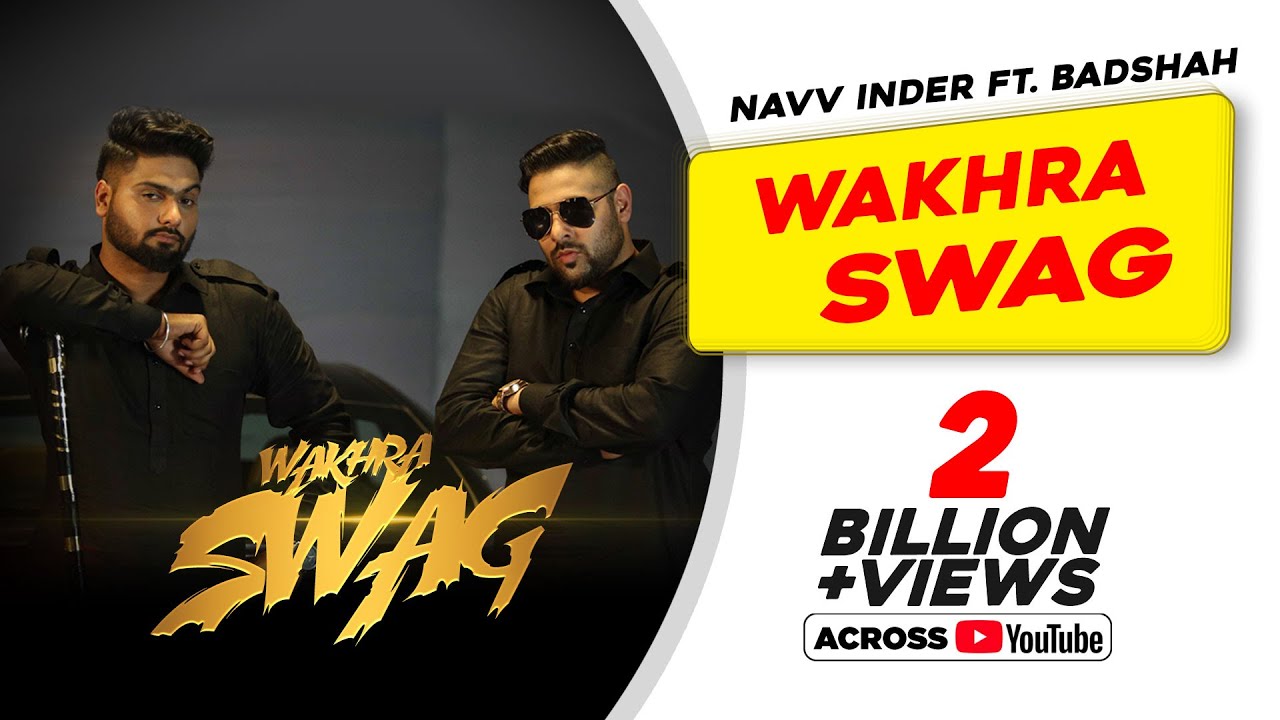 Wakhra Swag | Navv Inder & Badshah | Punjabi Dance Hit