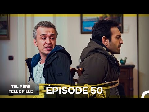 Tel Père Telle Fille Épisode 50 (Doublage en Français)