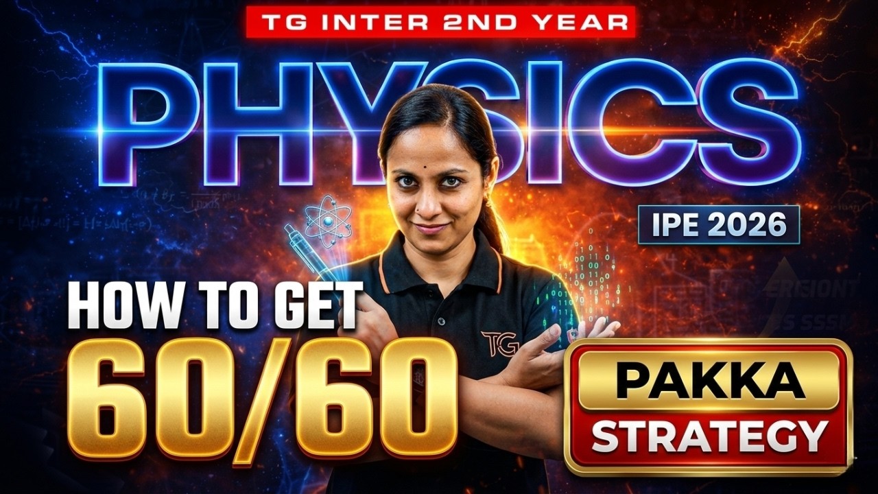 SR IPE 2026 - Physics lo 60/60 Pakka! 🔥 Pakka Strategy for TG Inter 2nd Year Physics