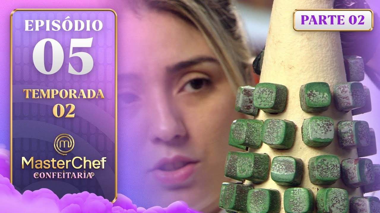 MasterChef Confeitaria Ep. 05 - Torre de Bombons & Salgados 🍫 | Temporada 2, Parte 2