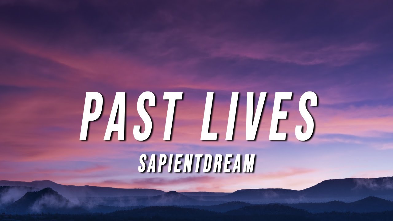 BORNS - Past Lives (Sapientdream Remix) Lyrics