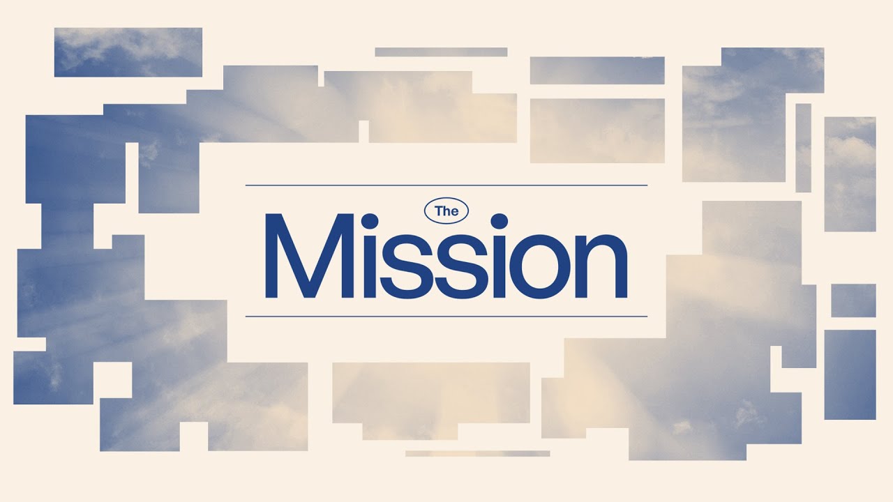 The Church’s Mission | The Mission Week 4 | Paolo Punzalan