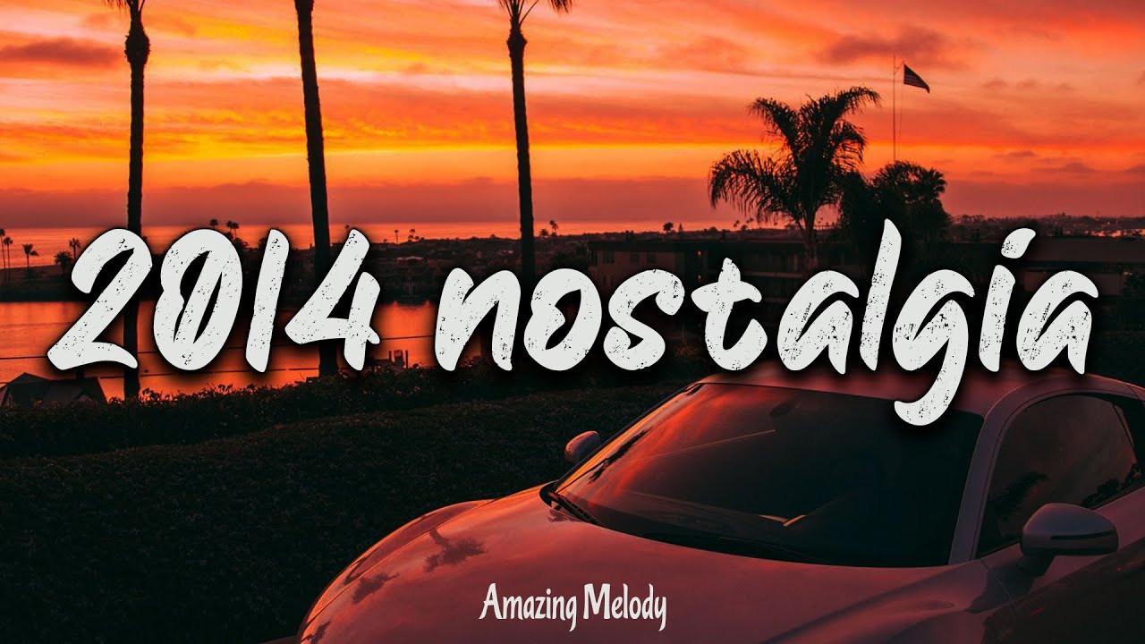 2014 Nostalgia Mix: A Throwback to Summer Vibes