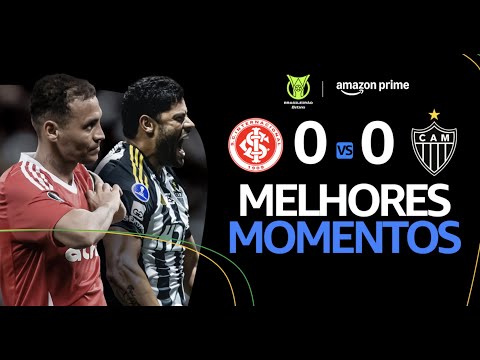 INTERNACIONAL 0 x 0 ATLÉTICO-MG | MELHORES MOMENTOS | CAMPEONATO BRASILEIRO 2025