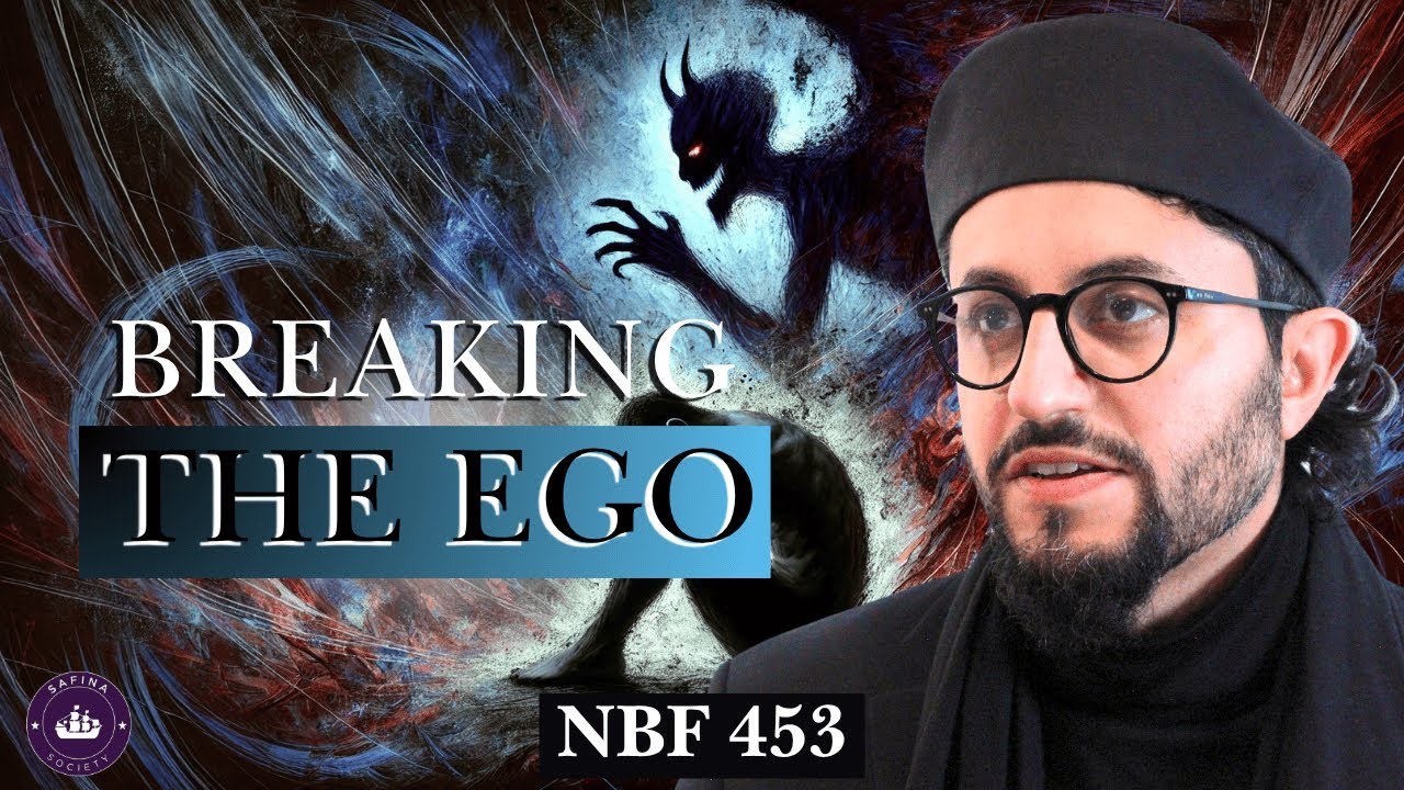 Breaking Your Ego | NBF 453 with Dr. Shadee Elmasry
