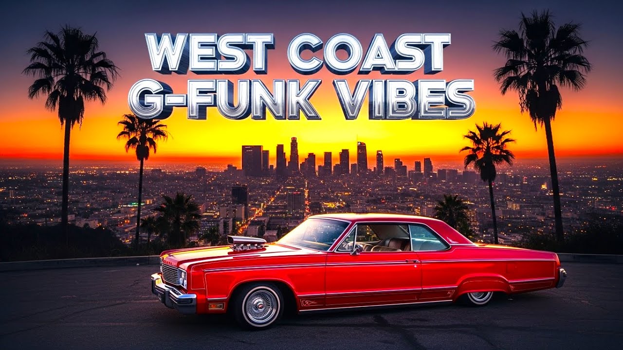 West Coast G-Funk Vibes 🌇 Sunset Streets & Chrome Rides