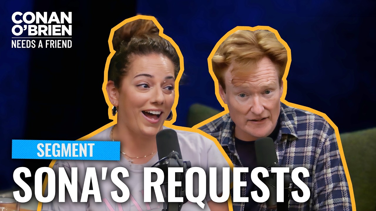 Sona: I Don't Have Time For This Bit! | Conan O’Brien Needs a Friend